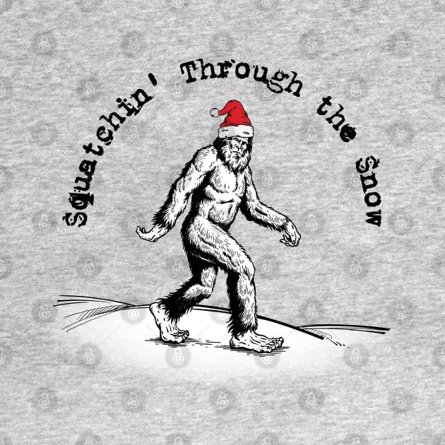 Squatchin' Through the Snow by Geeks With Sundries